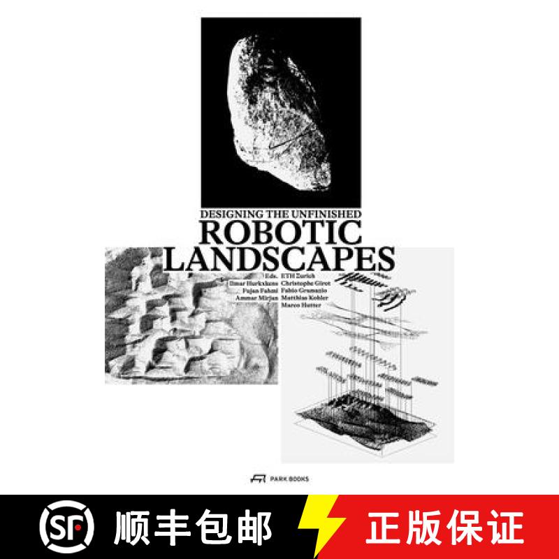 【3-4周达】Robotic Landscapes : Designing the Unfinished [9783038602545]