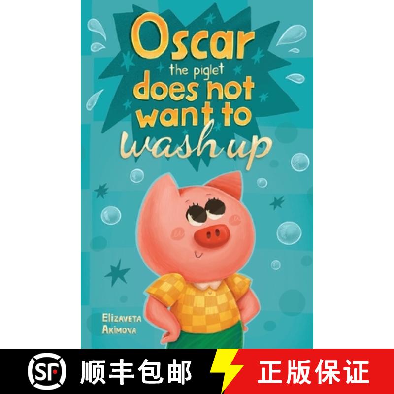 【3-4周达】Oscar the Piglet does not want to wash up [9781787880160]