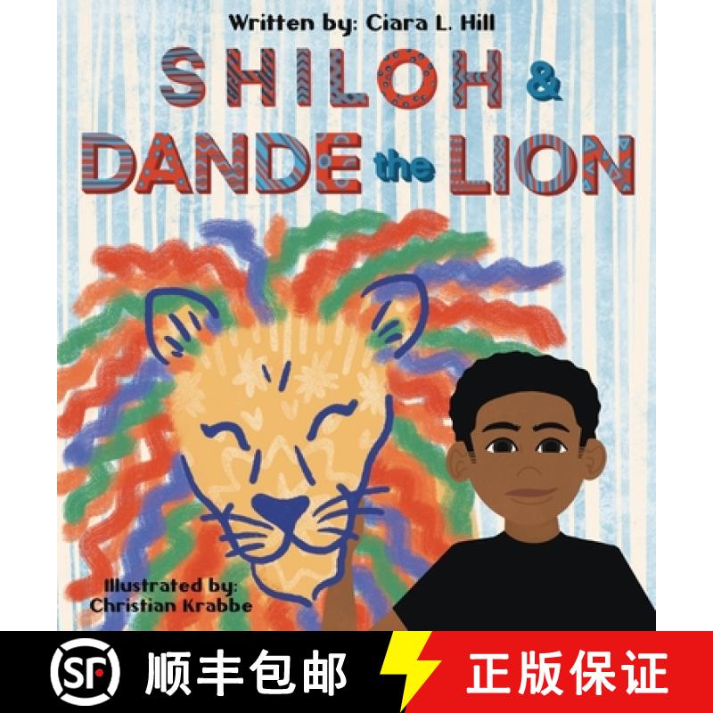 【3-4周达】Shiloh and Dande the Lion: Embrace diversity, accept others, and courageously be yourself! [9781734156522]