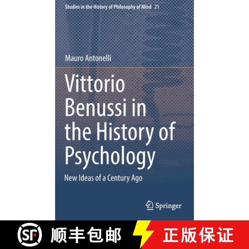 【3-4周达】Vittorio Benussi in the History of Psychology : New Ideas of a Century Ago [9783319966823]
