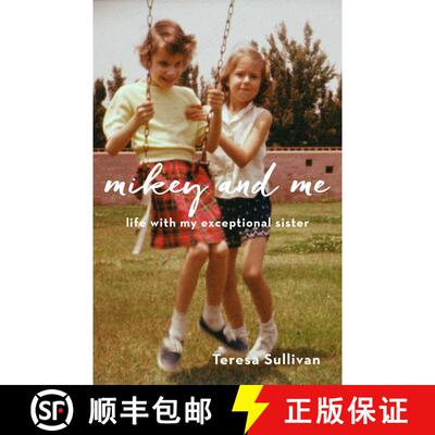 【3-4周达】Mikey and Me : Life with My Exceptional Sister [9781631522703]
