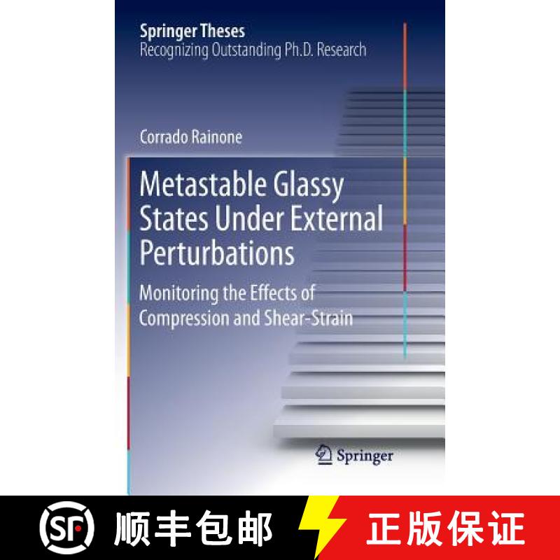【3-4周达】Metastable Glassy States Under External Perturbations : Monitoring the Effects of Compress... [9783319868615]
