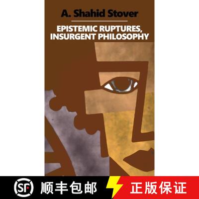 【3-4周达】Epistemic Ruptures, Insurgent Philosophy [9781733551038]