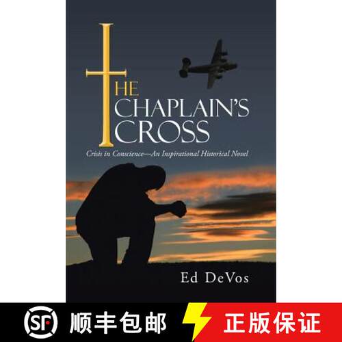 【3-4周达】精装 The Chaplain's Cross: Crisis in Conscience-An Inspirational Historical Novel [9781490834139]