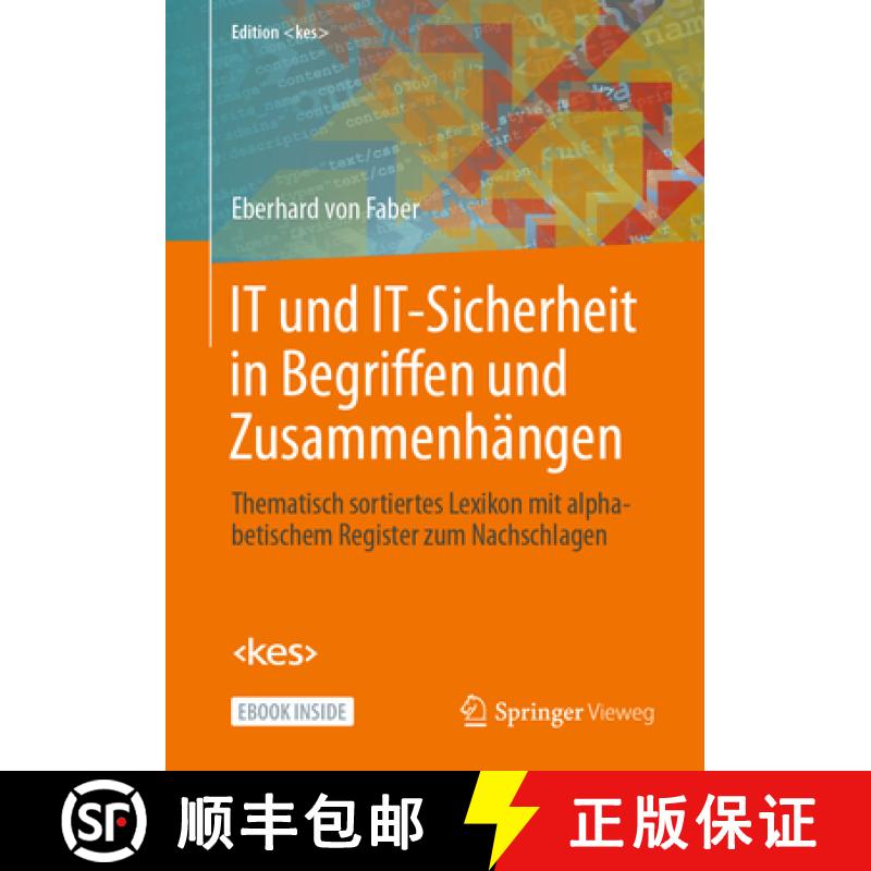 【3-4周达】It Und It-Sicherheit in Begriffen Und Zusammenhängen: Thematisch Sortiertes Lexikon Mit A... [9783658334307]
