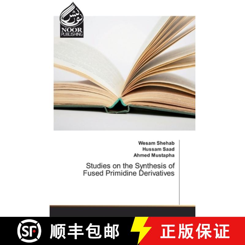 预订 Studies on the Synthesis of Fused Primidine Derivatives [9783330846777]