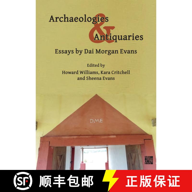 【2-3周达】Archaeologies & Antiquaries: Essays by Dai Morgan Evans [9781803271583]