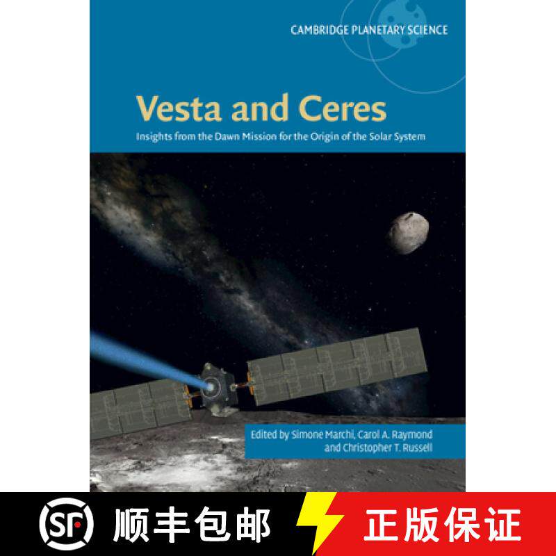 【3-4周达】Vesta and Ceres: Insights from the Dawn Mission for the Origin of the Solar System [9781108479738]