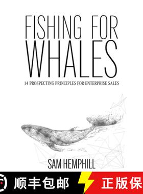 【3-4周达】Fishing for Whales: 14 Prospecting Principles for Enterprise Sales [9781736740705]