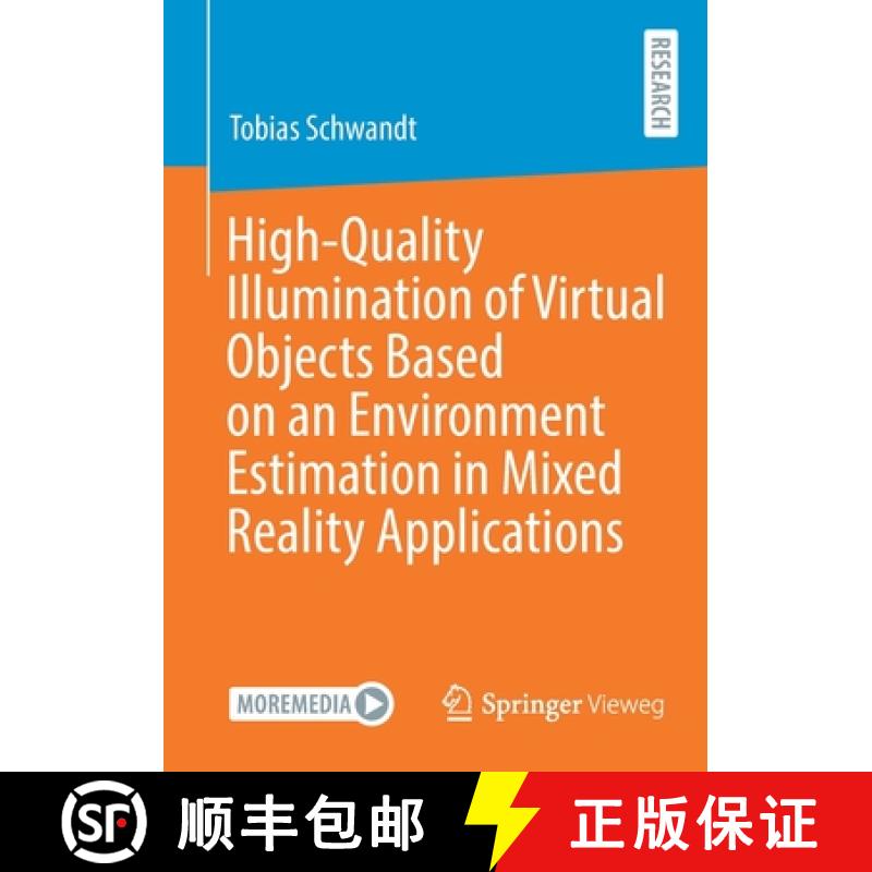 【3-4周达】High-Quality Illumination of Virtual Objects Based on an Environment Estimation in Mixed R... [9783658351915]