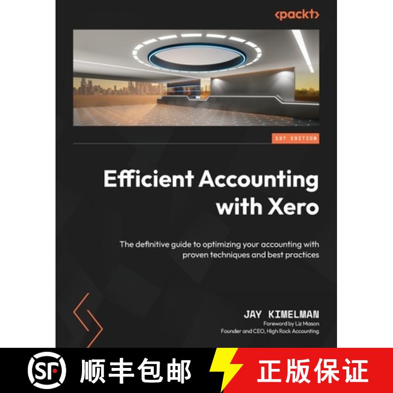 预订 Efficient Accounting with Xero: The definitive guide to optimizing your accounting with proven t... [9781801812207]