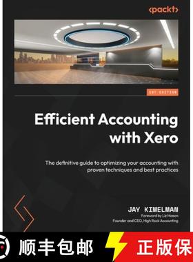 预订 Efficient Accounting with Xero: The definitive guide to optimizing your accounting with proven t... [9781801812207]