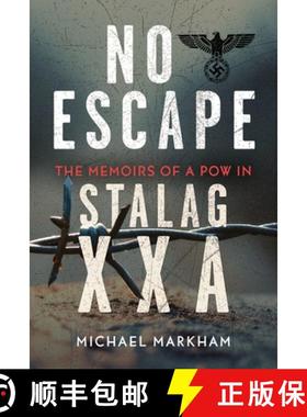 【3-4周达】No Escape: The Memoirs of a POW in Stalag Xxa [9781036121242]
