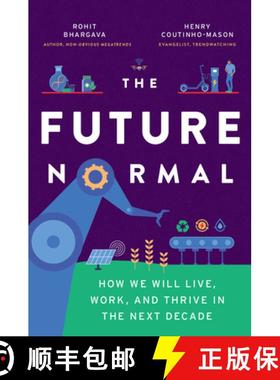【3-4周达】Future Normal: The Ideas and Instigators That Will Make the Next Decade Healthier, Fairer ... [9781646870653]