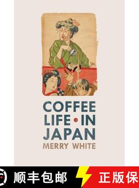 【3-4周达】Coffee Life in Japan: Volume 36 (First Edition) (First Edition) [9780520271159]