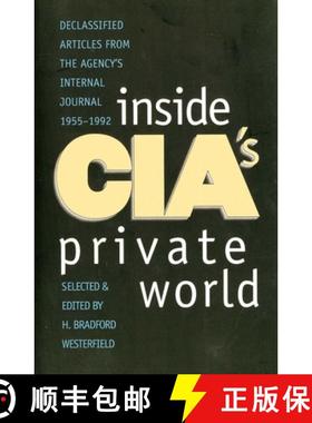【3-4周达】Inside CIA's Private World: Declassified Articles from the Agencys Internal Journal, 1955-... [9780300072648]