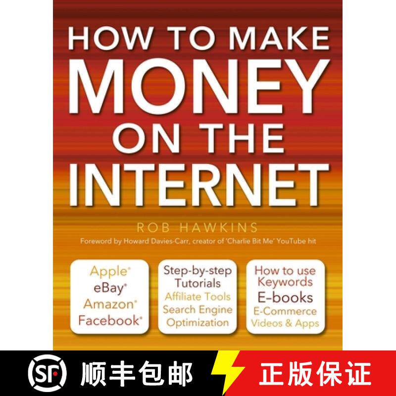 How to Make Money on the Internet Made Easy: Apple, Ebay, Amazon, Facebook - There Are So Many Ways o... [9780857753908]
