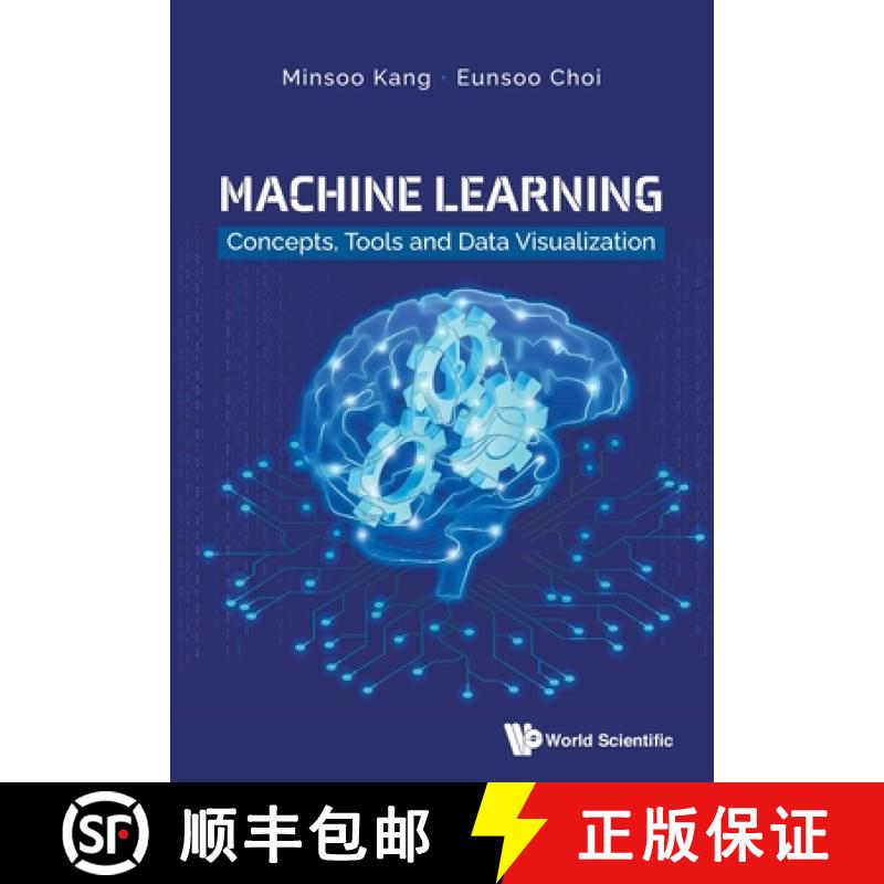 【3-4周达】Machine Learning: Concepts, Tools and Data Visualization [9789811229367]