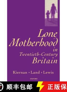 【3-4周达】Lone Motherhood in Twentieth-Century Britain: From Footnote to Front Page [9780198290698]