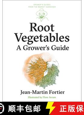 【3-4周达】Root Vegetables: A Grower's Guide [9781774060179]