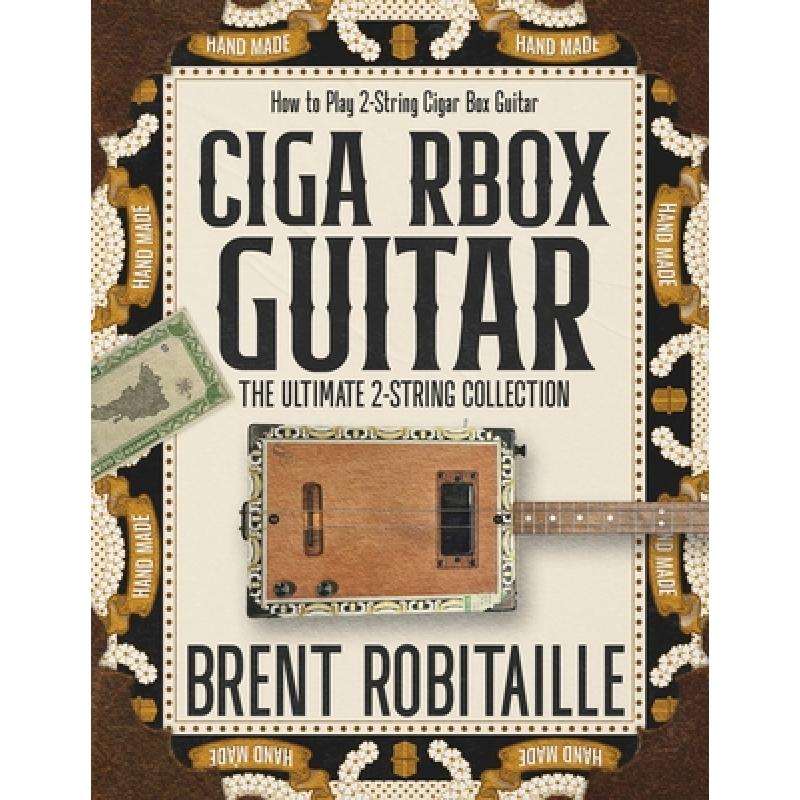 【4周达】Cigar Box Guitar: How to Play 2-String Cigar Box Guitar [9781990144196] 书籍/杂志/报纸 艺术类原版书 原图主图