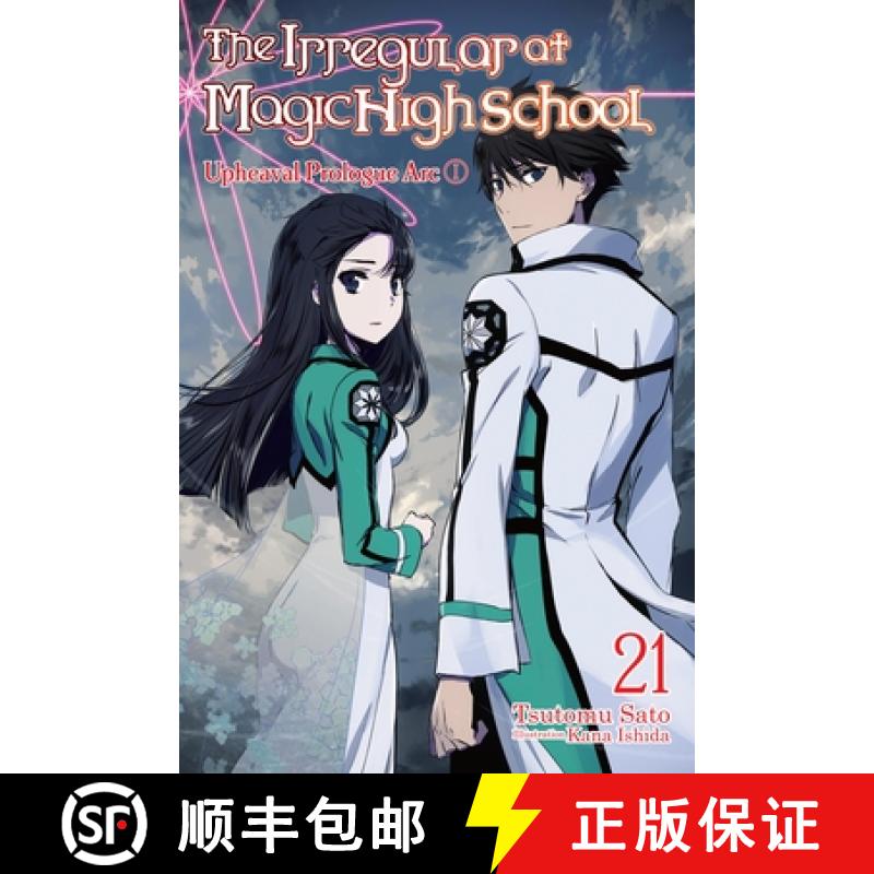 【3-4周达】The Irregular at Magic High School, Vol. 21 (Light Novel): Upheaval Prologue ARC I Volume 21 [9781975345181]