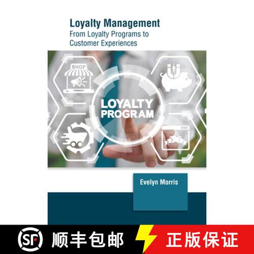 【3-4周达】精装 Loyalty Management: From Loyalty Programs to Customer Experiences [9781647266295]