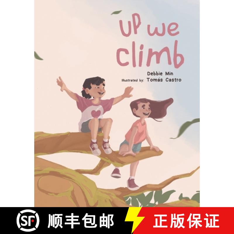 【3-4周达】Up We Climb: A rhyming book about the magic of climbing [9798985632026]
