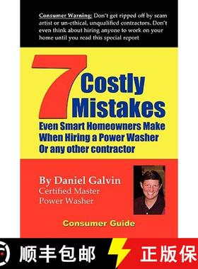 【3-4周达】7 Costly Mistakes Smart Homeowners Make When Hiring A Power Washer [9780557386109]