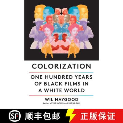 【3-4周达】Colorization: One Hundred Years of Black Films in a White World [9780525656876]