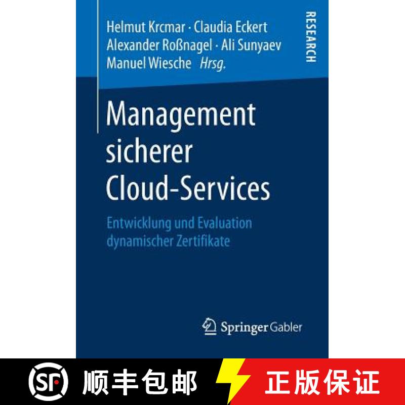 【3-4周达】Management sicherer Cloud-Services : Entwicklung und Evaluation dynamischer Zertifikate [9783658195786]