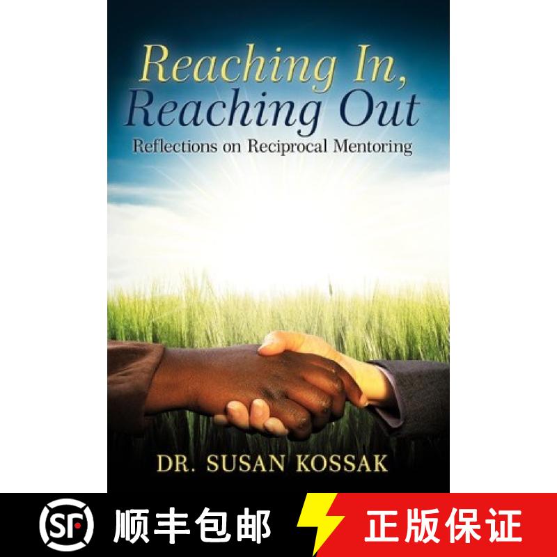 【2-3周达】Reaching In, Reaching Out: Reflections on Reciprocal Mentoring [9781452501659]