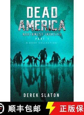 【3-4周达】Dead America The Northwest Invasion Part 1 - 6 Book Collection [9781945294624]