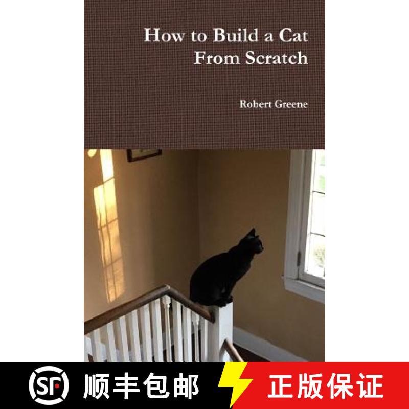 【3-4周达】How to Build a Cat From Scratch [9781387307753]