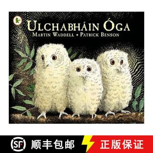 【3-4周达】Ulchabhain Oga (Owl Babies): A beloved classic from the recipient of An Post Irish Book Aw... [9781406341126]