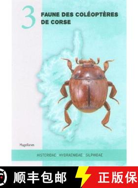 预订 Faune des Coléoptères de Corse 3 [Fauna of the Beetles of Corsica, Volume 3] [9782353871520]