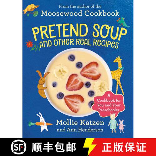 【3-4周达】精装 Pretend Soup and Other Real Recipes: A Cookbook for Preschoolers and Up [9781883672065]