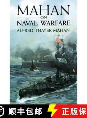 预订 Mahan on Naval Warfare [9780486407296]