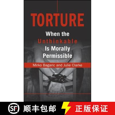 【3-4周达】Torture : When the Unthinkable is Morally Permissible [9780791471548]