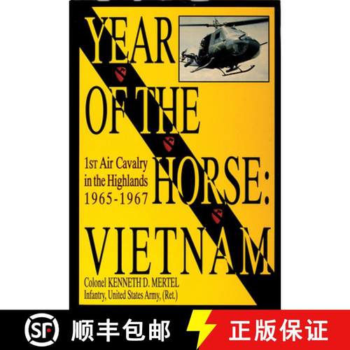 【3-4周达】Year of the Horse: Vietnam-1st Air Cavalry in the Highlands 1965-1967: Vietnam-1st Air Cav... [9780764301384]