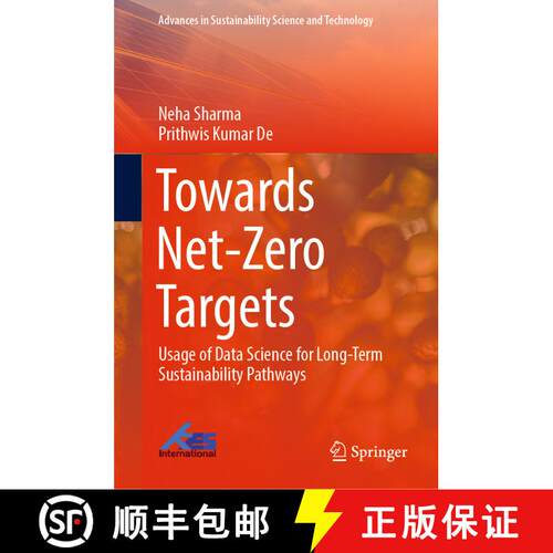 【3-4周达】精装 Towards Net-Zero Targets: Usage of Data Science for Long-Term Sustainability Pathways [9789811952432]