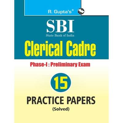 【4周达】Sbi: Clerical Cadre (Junior Associates) PhaseI Preliminary Exam 15 Practice Papers (Solved) [9789387604360]