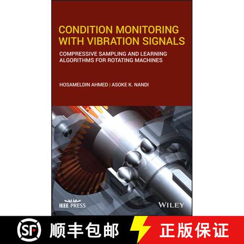 【3-4周达】精装 Condition Monitoring With Vibration Signals - Compressive Sampling And Learning Algor... [9781119544623]