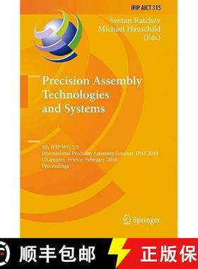 【3-4周达】Precision Assembly Technologies and Systems: 5th IFIP WG 5.5 International Precision Assem... [9783642115974]