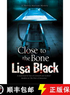 【3-4周达】Close to the Bone: A Theresa MacLean Forensic Mystery [9780727884022]