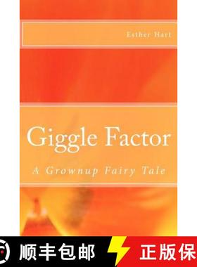 预订 Giggle Factor: A Grownup Fairy Tale [9780968336441]