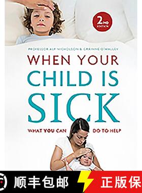 【3-4周达】When Your Child Is Sick: What You Can Do to Help [9780717169221]