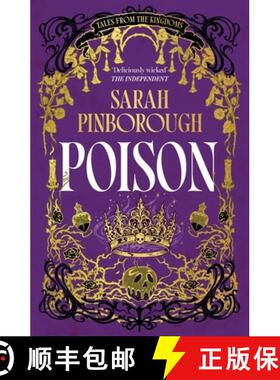 【3-4周达】Poison : The definitive dark fantasy romance retelling of Snow White from the Sunday Times... [9781399624244]