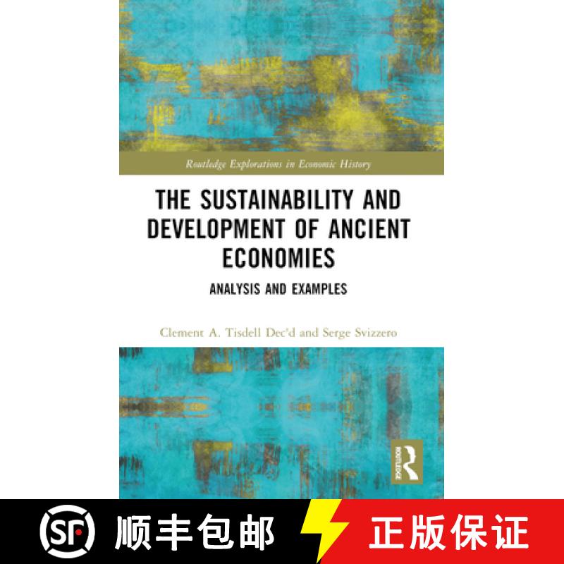 【4周达】The Sustainability and Development of Ancient Economies: Analysis and Examples [9781032278001]