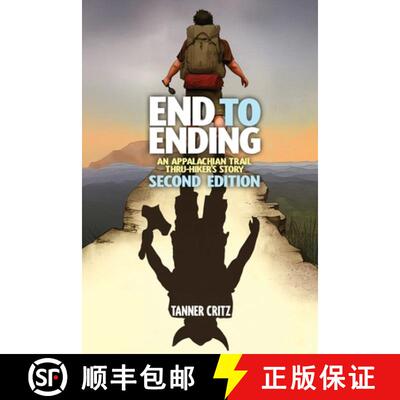 【3-4周达】End to Ending: An Appalachian Trail Thru-Hiker's Story [9798999715906]